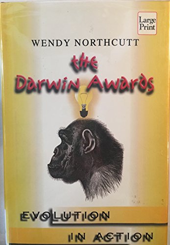 9781587240492: The Darwin Awards: Evolution in Action (Wheeler Large Print Compass Series)