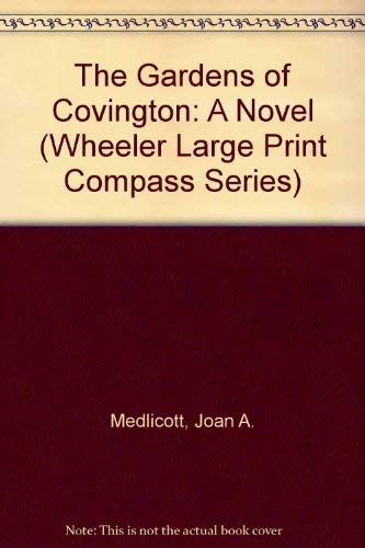 9781587240812: The Gardens of Covington: A Novel (Wheeler Large Print Compass Series)
