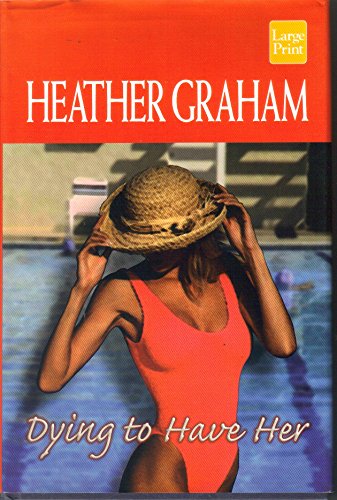 Dying to Have Her (9781587240850) by Graham, Heather