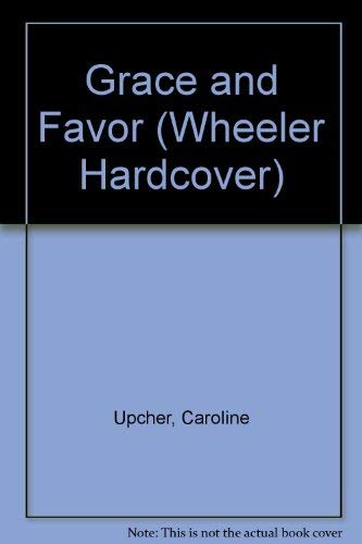Stock image for Grace and Favor for sale by Better World Books
