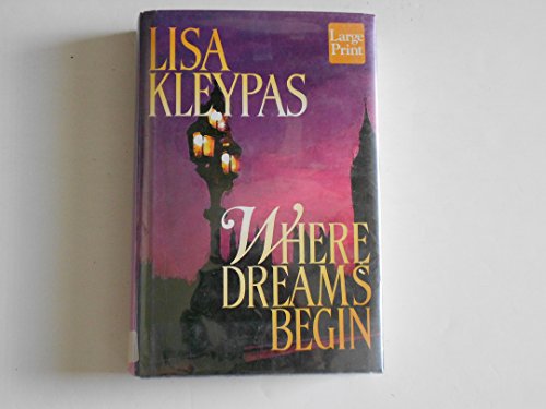 Where Dreams Begin (9781587241925) by Kleypas, Lisa