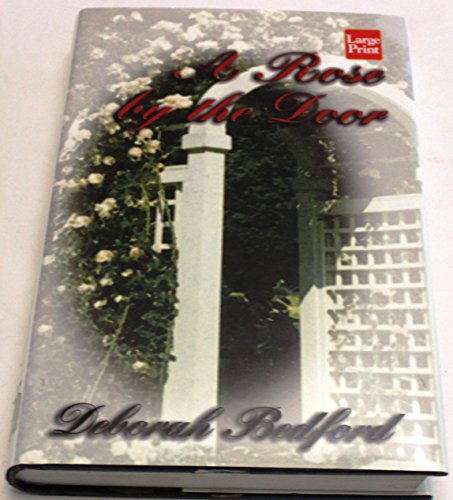 A Rose by the Door (9781587242083) by Bedford, Deborah