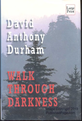 Stock image for Walk Through Darkness: David Anthony Durham (Hardcover, 2002) for sale by The Yard Sale Store