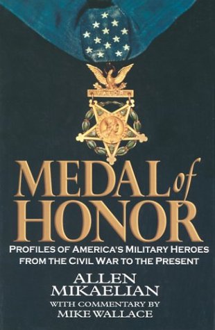 Imagen de archivo de Medal of Honor: Profiles of America's Military Heroes from the Civil War to the Present a la venta por Ergodebooks