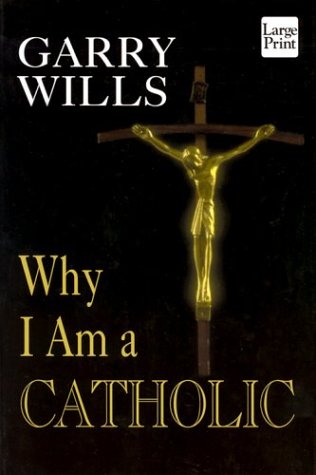 9781587243431: Why I Am a Catholic (Wheeler Large Print Compass Series)