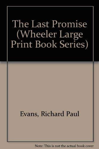 9781587243752: The Last Promise (Wheeler Large Print Book Series)