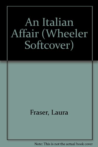 9781587243776: An Italian Affair (Wheeler Large Print Book Series)