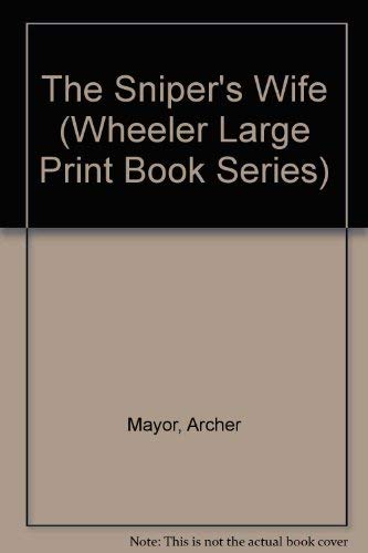 9781587243929: The Sniper's Wife (Wheeler Large Print Book Series)