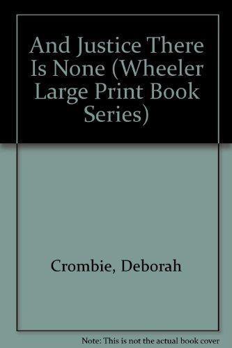 9781587244001: And Justice There Is None (Wheeler Large Print Book Series)