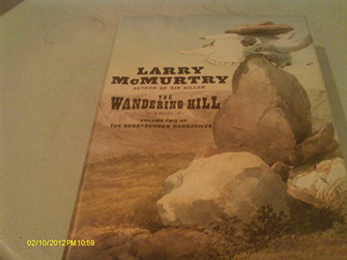 9781587244377: The Wandering Hill (Mcmurtry, Larry (Large Print))