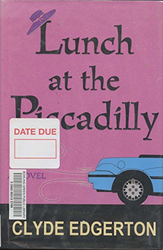 Beispielbild fr Lunch at the Piccadilly : A Novel zum Verkauf von Better World Books