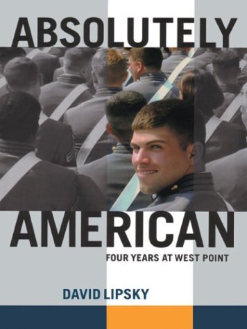 Beispielbild fr Absolutely American : Four Years at West Point zum Verkauf von Better World Books