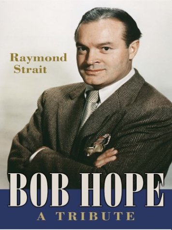 9781587245565: Bob Hope: A Tribute (Wheeler Large Print Book Series)