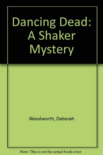 Imagen de archivo de Dancing Dead : A Shaker Mystery a la venta por Better World Books