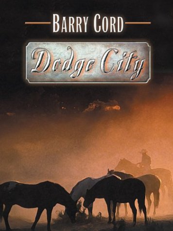 Dodge City (9781587246029) by Barry Cord