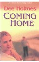 Coming Home (9781587246555) by Dee Holmes