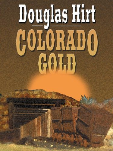 Beispielbild fr Colorado Gold zum Verkauf von Books From California