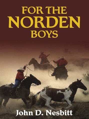 For the Norden Boys (9781587246722) by John D. Nesbitt