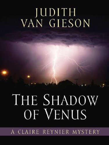 Beispielbild fr The Shadow of Venus Vol. 6 : A Claire Reynier Mystery zum Verkauf von Better World Books