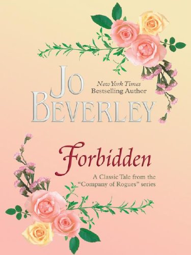 Forbidden: A Company of Rogues Classic (9781587247026) by Jo Beverley