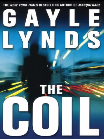 The Coil (9781587247101) by Gayle Lynds