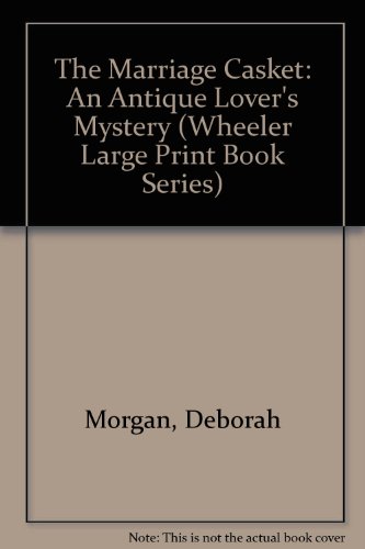 9781587247125: The Marriage Casket: An Antique Lover's Mystery