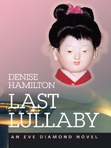 9781587247453: Last Lullaby: An Eve Diamond Novel