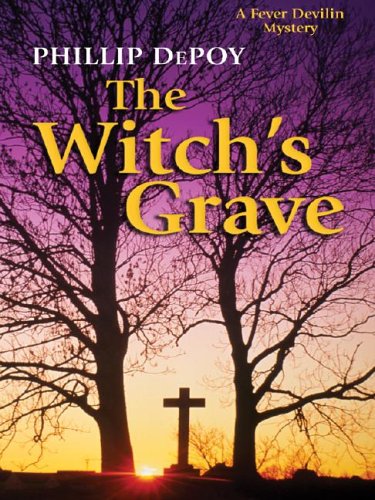 9781587247514: The Witch's Grave: A Fever Devilin Mystery