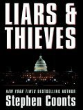 Liars and Thieves (9781587247552) by Stephen Coonts