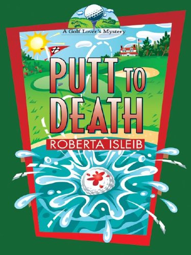 Stock image for Putt to Death for sale by Better World Books