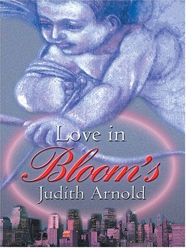 Love in Bloom's (9781587247859) by Judith Arnold