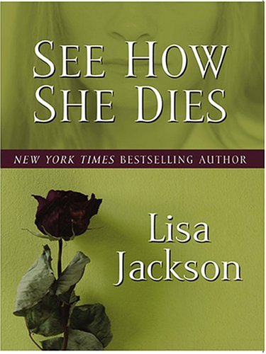 9781587248221: See How She Dies (Wheeler Large Print Book Series)