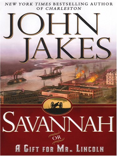 9781587248634: Savannah Or A Gift For Mr. Lincoln (Wheeler Large Print Book Series)