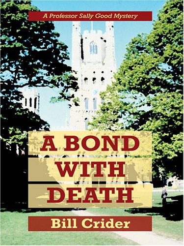 9781587248689: A Bond With Death (Professor Sally Good Mystery)