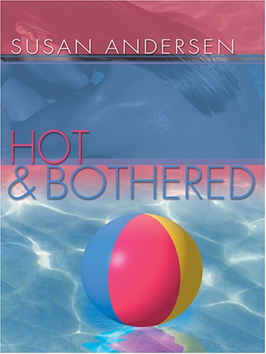 Hot & Bothered (9781587248719) by Susan Anderson