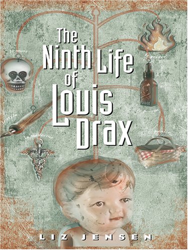 Imagen de archivo de The Ninth Life of Louis Drax a la venta por Better World Books