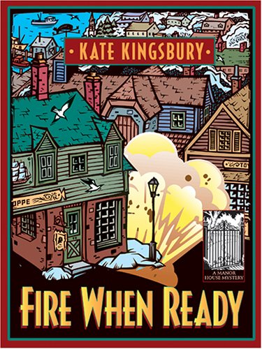 9781587249341: Fire When Ready: A Manor House Mystery