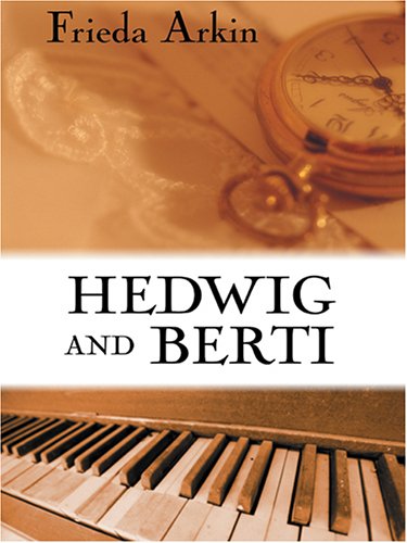 9781587249563: Hedwig And Berti (Wheeler Large Print Book Series)