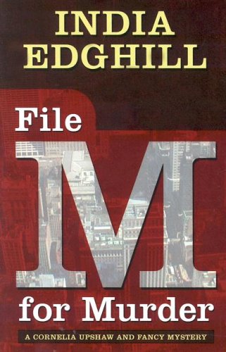 9781587249990: File M For Murder: A Cornelia Upshaw and Fancy Mystery