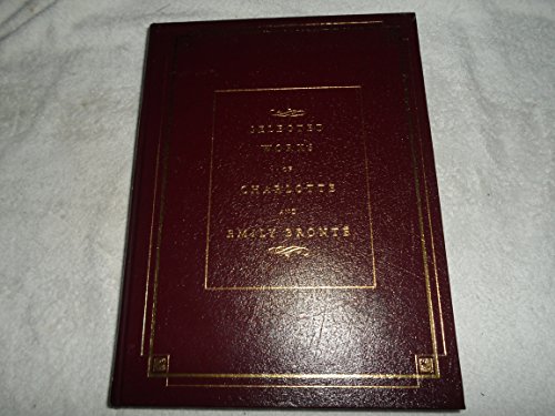 Stock image for Selected Works of Charlotte and Emily Bronte for sale by Sierra Rose Antiques