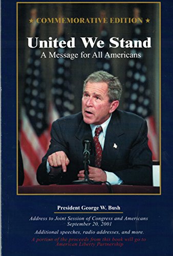 United We Stand: A Message for All Americans (9781587260209) by George W. Bush