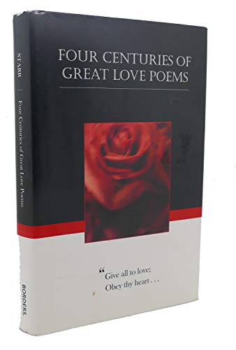 Stock image for Four Centuries of Great Love Poems for sale by Wonder Book