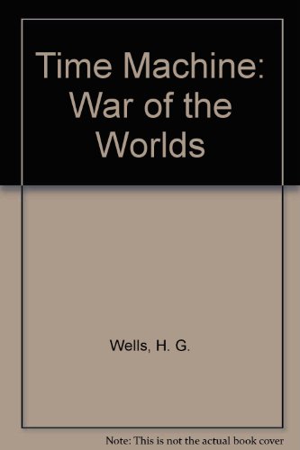 9781587261619: The Time Machine and War of the Worlds