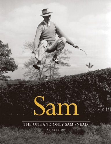 Imagen de archivo de Sam : The One and Only Sam Snead a la venta por Better World Books