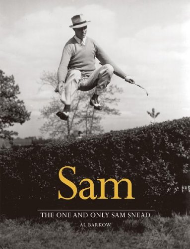 Sam: The One And Only Sam Snead - Barkow, Al