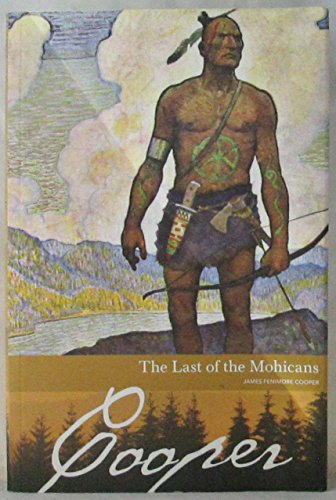 Stock image for The Last of the Mohicans by James Fenimore Cooper (2006 for sale by ThriftBooks-Atlanta