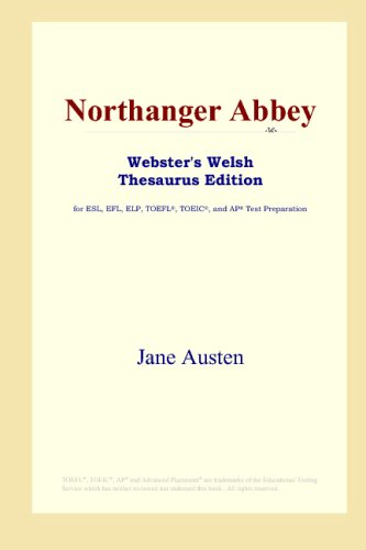 Stock image for Northanger Abbey (Webster's Welsh Thesaurus Edition) for sale by HPB-Ruby