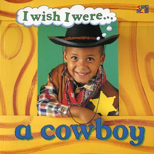 Beispielbild fr I Wish I Were a Cowboy zum Verkauf von ThriftBooks-Dallas