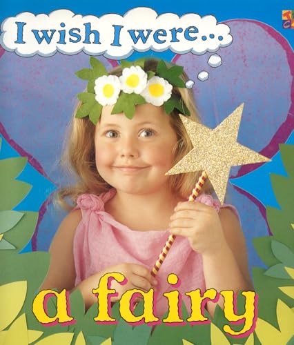 I Wish I Were A Fairy (9781587280405) by Bulloch, Ivan; James, Dianne