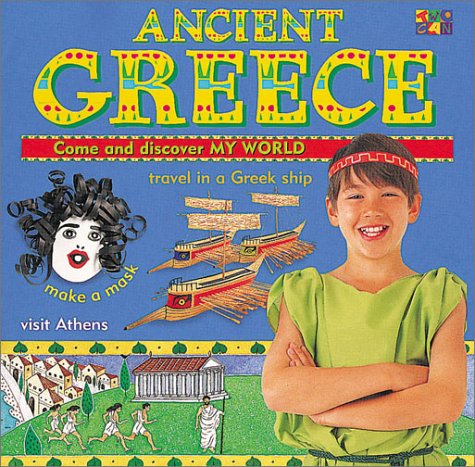 Imagen de archivo de Ancient Greece (My World) a la venta por Half Price Books Inc.